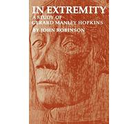 In Extremity: A Study of Gerard Manley Hopkins