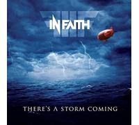 In Faith - There's A Storm Coming