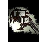 In Fear I Trust Episode One Steam Key GLOBAL