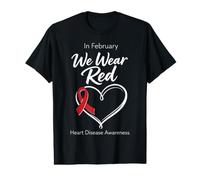 in February We Go Red for Heart Disease Awareness Value Graphic T-Shirt