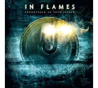 In Flames - Soundtrack to Your Escape