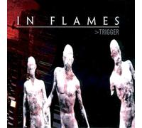In Flames - Trigger