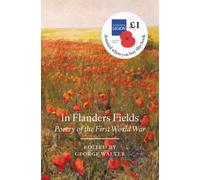 In Flanders Field: Poetry of the First World War