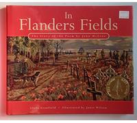 In Flanders Field: The Story of the Poem