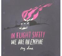 In-Flight Safety - We Are An Empire, My Dear