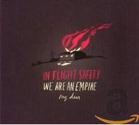 In-Flight Safety - We Are An Empire, My Dear