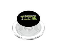 In Florida We Salt Margaritas Not Sidewalks Design PopSockets PopGrip for MagSafe