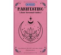 Stephanie Keith – In Focus Manifesting – Your Personal Guide – Hardcover (2024)