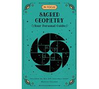 In Focus Sacred Geometry: Your Personal Guide (12)