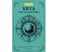 In Focus Wicca : Your Personal Guide Volume 16