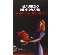 In fondo al tuo cuore