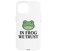 In Frog We Trust - Portland Frog Case for iPhone 15