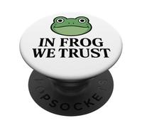 In Frog We Trust - Portland Frog PopSockets Adhesive PopGrip