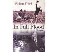 In Full Flood: A Memoir