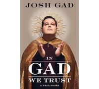 In Gad We Trust: A Tell-Some