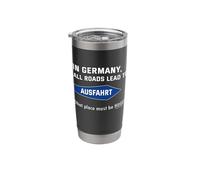 in Germany All Roads Lead to exit Stainless Steel Insulated Tumbler