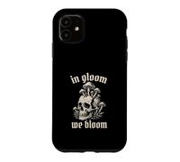 In Gloom we Bloom Goth Case for iPhone 11