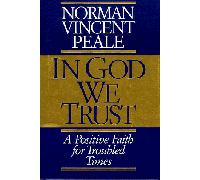 In God We Trust: A Positive Faith for Troubled Times