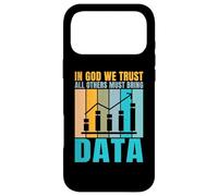 In God we trust all Others must bring Data Joke Data Analyst Case for iPhone 17 Pro Max