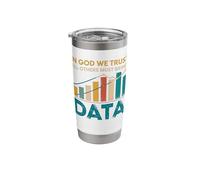 in God We Trust All Others Must Bring Data Joke Data Analyst Stainless Steel Insulated Tumbler