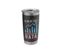 in God We Trust All Others Must Data Scientist Data Analyst Stainless Steel Insulated Tumbler