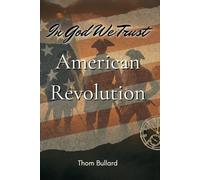 In God We Trust: American Revolution