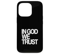 In God We Trust Case for iPhone 13 Pro