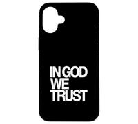 In God We Trust Case for iPhone 16 Plus