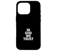 In God We Trust Case for iPhone 16 Pro