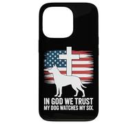 In God We Trust My Dog Watches My Six Christian Patriot Case for iPhone 13 Pro