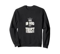 In God We Trust - No Matter What Religion Sweatshirt