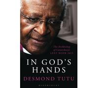 In God's Hands : The Archbishop of Canterbury's Lent Book 2015