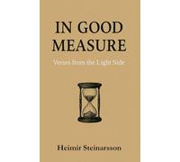 In Good Measure: Verses from the Light Side