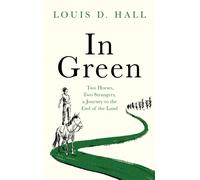 In Green : A Journey to the End of the Land