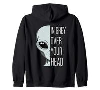 In Grey Over Your Head Funny Alien Pun Zip Hoodie