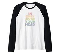 in Grey Over Your Head Funny UFO Sci-Fi Pun Raglan Baseball Tee