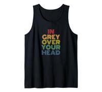 in Grey Over Your Head Funny UFO Sci-Fi Pun Tank Top