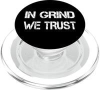 In Grind We Trust Motivational PopSockets PopGrip for MagSafe