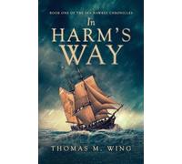 In Harm's Way: Book One of The Sea Hawkes Chronicles: 1