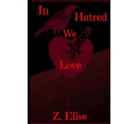 In Hatred We Love