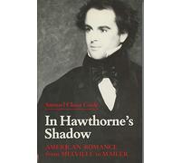 In Hawthorne's Shadow: American Romance from Melville to Mailer