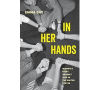 In Her Hands: Women's Fight against AIDS in the United States