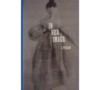 IN HER IMAGE: The story of a young woman's psychic inheritance