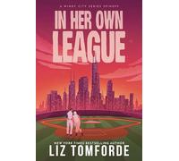In Her Own League: the new sports romance from Liz Tomforde