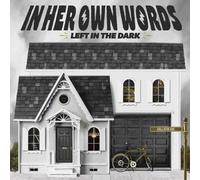 In Her Own Words - Left In The Dark (Void Variant) [Vinyl LP] [VINYL]