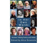 In Her Own Words: Women Talking Poetry and Wales