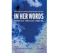 In Her Words: Women Lawyers From Around the World Share Their Hopes for the Future