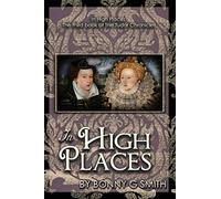 In High Places: The third book of The Tudor Chronicles: 4
