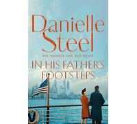 In His Father's Footsteps: A sweeping story of survival, courage and ambition spanning three generations
