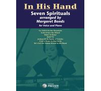 In His Hand: Seven Spirituals Arranged by Margaret Bonds